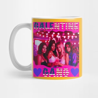 Galentines gang girls party night Mug